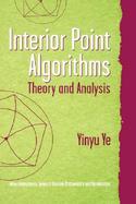 Interior Point Algorithms Theory and Analysis cover