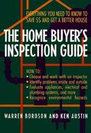 The Home Buyer's Inspection Guide Everything You Need to Know to Save $$ and Get a Better House cover