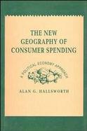 The New Geography of Consumer Spending A Political Economy Approach cover