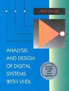 Analysis and Design of Digital Systems with VHDL cover