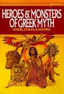 Heroes and Monsters of Greek Myth cover