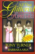 All That Glittered: My Life with the Supremes cover
