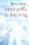 Find Me in the Fog cover