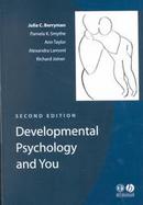 Developmental Psychology and You, 2nd Edition cover