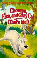 Chomps, Flea, and Gray Cat (That's Me!) cover