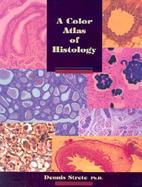 A Color Atlas of Histology cover