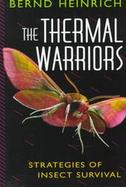 The Thermal Warriors: Strategies of Insect Survival cover
