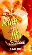 The El Paso Chile Company Rum & Tiki Cookbook cover