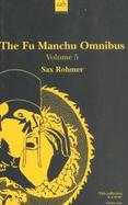 The Fu Manchu Omnibus The Island of Fu Manchu/the Wrath of Fu Manchu (volume5) cover