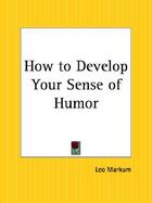 How to Develop Your Sense of Humor cover