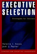 Executive Selection Strategies for Success cover