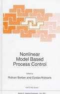Nonlinear Model Based Process Control cover