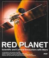 Red Planet Scientific and Cultural Encounters With Mars cover