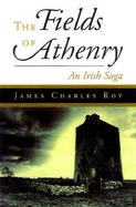 The Fields of Athenry: An Irish Saga cover