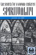 The Search for a Woman-Centered Spirituality cover
