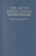 The Art of Seeing Things Essays cover