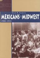 Mexicans in the Midwest, 1900-1932 cover