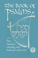 The Book of Psalms The New Translation According to the Traditional Hebrew Text cover
