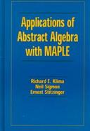 Applications of Abstract Algebra With Maple cover