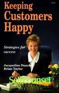Keeping Customers Happy Strategies for Success cover