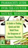 Pharmacist's Guide to Over-The-Counter and Natural Remedies cover