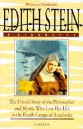 Edith Stein A Biography/the Untold Story of the Philosopher and Mystic Who Lost Her Life in the Death Camps of Auschwitz cover