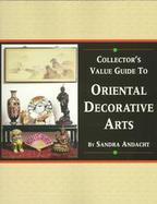 Collector's Value Guide to Oriental Decorative Arts cover