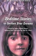 Bedtime Stories to Darken Your Dreams cover