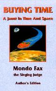 Buying Time A Jaunt Through Space And Time cover