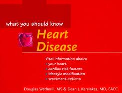 Heart Disease: What You Should Know cover