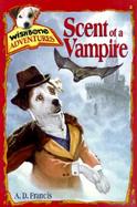 Scent of a Vampire (Adventures of Wishbone) cover