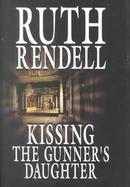 Kissing the Gunner's Daughter cover