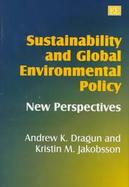Sustainability and Global Environmental Policy New Perspectives cover