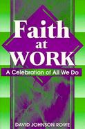 Faith at Work A Celebration of All We Do cover