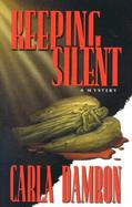 Keeping Silent A Caleb Knowles Mystery cover
