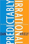 Irrationality A Behavioral Economist's Startling Insights for Irrationally Better Living cover