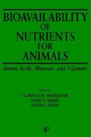 Bioavailability of Nutrients for Animals Amino Acids, Minerals, and Vitamins cover