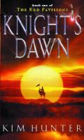 Knight's Dawn : The Red Pavilions: Book One cover