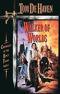 Walker of Worlds Chronicles of the King's Tramp, Book 1 cover