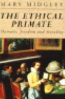 The Ethical Primate Humans, Freedom and Morality cover
