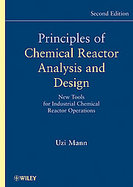 Principles of Chemical Reactor Analysis and Design: New Tools for Industrial Chemical Reactor Operations, 2nd Edition cover