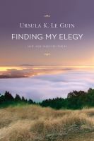 Finding My Elegy : New and Selected Poems cover