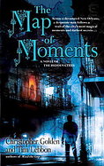 The Map of Moments A Novel of the Hidden Cities cover