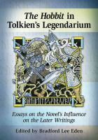 The Hobbit in Tolkien's Legendarium : Essays on the Novel's Influence on the Later Writings cover