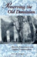 Preserving the Old Dominion Historic Preservation and Virginia Traditionalism cover