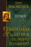 Comentario Macarthur Del Nuevo Testamento Efesios cover