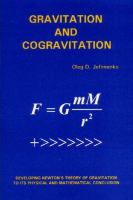 Gravitation and Cogravitation : Developing Newton's Theory of Gravitation to its Physical and Mathematical Conclusion cover