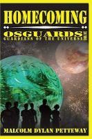 Homecoming : Osguards: Guardians of the Universe cover