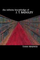 The Infinite Knowledge of J. T. Badgley cover