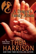 A Dragon's Family Album : A Collection of the Elder Races cover